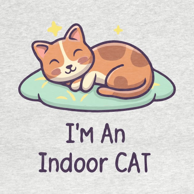 I'm An Indoor Cat. by Chrislkf